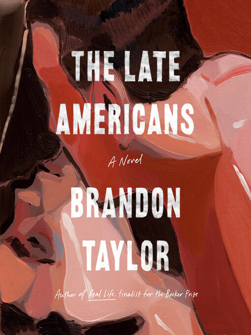 Title details for The Late Americans by Brandon Taylor - Wait list